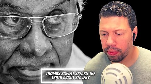 Thomas Sowell exposes a hidden truth about slavery | Episode 37 | A Time to Reason