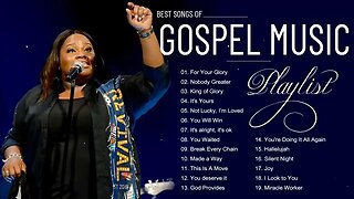Gospel Music 2023 ｜｜ Best Songs Of Gospel Music ｜｜ Best Playlist Of Gospel Music 2023