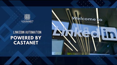 LINKEDIN AUTOMATION POWERED BY CASTANET