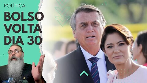 BOLSONARO marca PASSAGEM de VOLTA ao BRASIL para dia 30 de MARÇO mas PONDERA que AINDA pode MUDAR