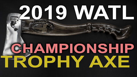 2019 WATL Championship Trophy Axe