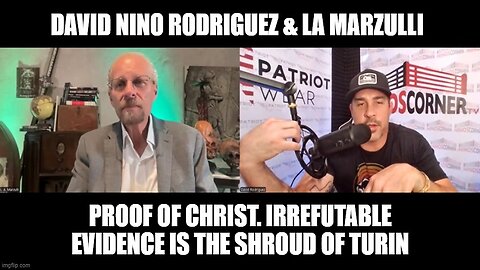 David Rodriguezi: Proof Of Christ. Irrefutable Evidence Is The Shroud Of Turin!