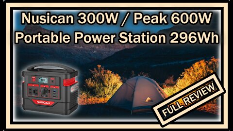 Nusican 300W (Peak 600W) Portable Power Station (BP301S) 296Wh 110V Solar USB QC PD 45W FULL REVIEW