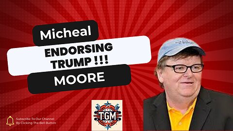Michael Moore endorses Trump Video 7/10/24
