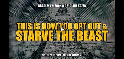 SGT REPORT -THIS IS HOW YOU OPT OUT & STARVE THE BEAST!