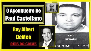 ROY DEMEO - DE AGIOTA A FAMÍLIA GAMBINO - CURIOSIDADES #019 #mafia