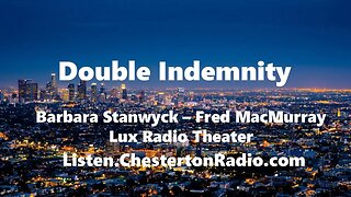 Double Indemnity - Barbara Stanwyck - Fred MacMurray - Lux Radio Theater