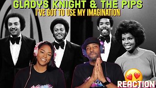 Gladys Knight & The Pips “ I've Got to Use My Imagination” Reaction | Asia and BJ