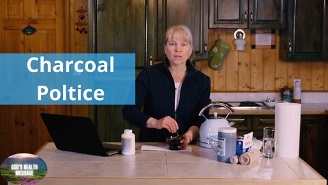 Hydrotherapy and Natural Remedies- How To Make A Charcoal Poultice - Lana Drebit- Part 4