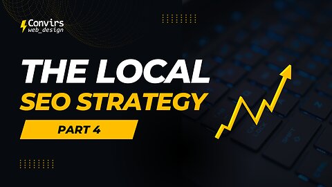 The Local SEO Strategy Part 4