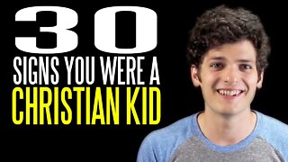 The Top 30 Signs You Were a Christian Kid