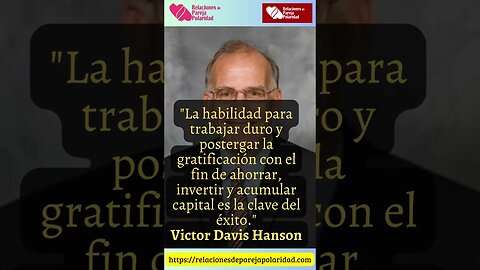 7. La habilidad para trabajar duro y postergar la gratificación con el fin #VictorDavisHanson