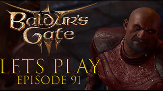 Baldur's Gate 3 Episode 91