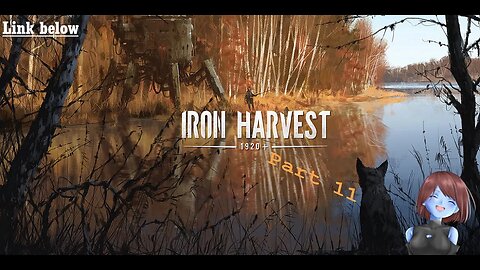 Rocket Science | Iron Harvest | Part 11 [Native mode]