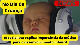 Especialista explica importância da música para o desenvolvimento infantil Desperta vários sentidos