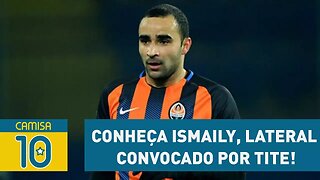 Quem??? Conheça ISMAILY, lateral convocado por TITE!