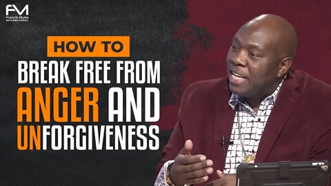 How To Break Free From Anger And Unforgiveness