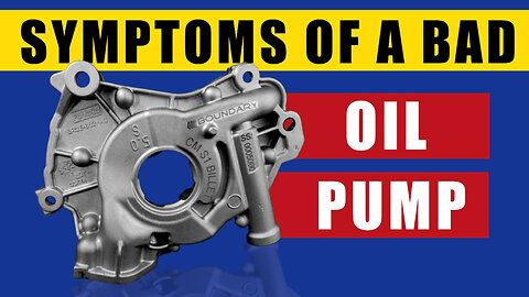 What are symptoms of a bad oil pump?