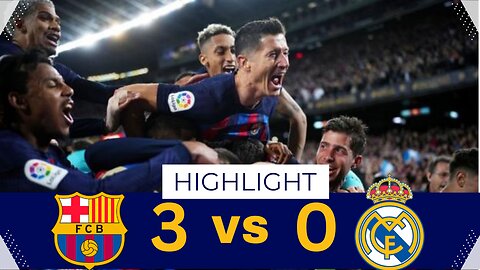 Barcelona vs Real Madrid match highlights (3-0)