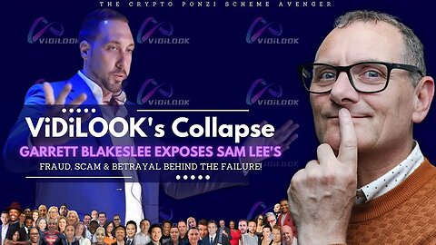ViDiLOOK's Collapse: Garrett Blakeslee Exposes Sam Lee's Fraud, Scam & Betrayal Behind the Failure!