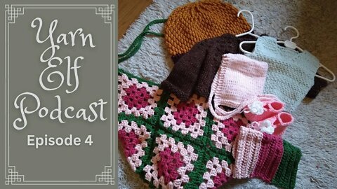 Yarn Elf Podcast Episode 4: Baby items, lolodidit, Bon Tricot, and plans for sequins!