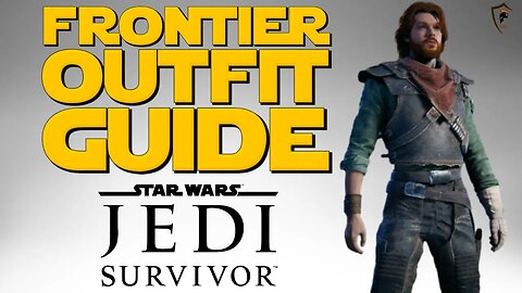 Star Wars Jedi: Survivor - Frontier Outfit Guide