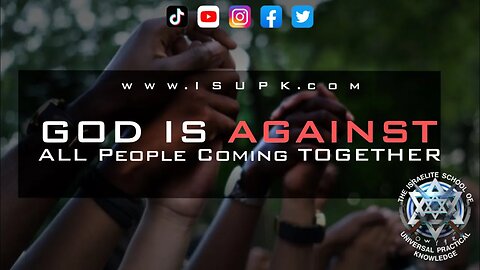 God Is AGAINST All People Coming Together - #ISUPK