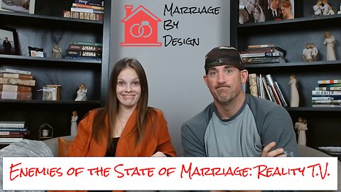 Enemies of the State of Marriage, Part 3 - Reality T.V.