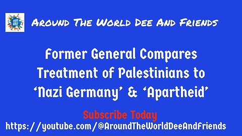 Former General, Israel Is Total Apartheid & Nazism clip