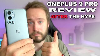 OnePlus 9 Pro Review after the Hype and Software Updates