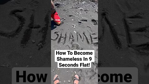 How To Become Shameless In 9 Seconds Flat! #lukenosis #huna #shame