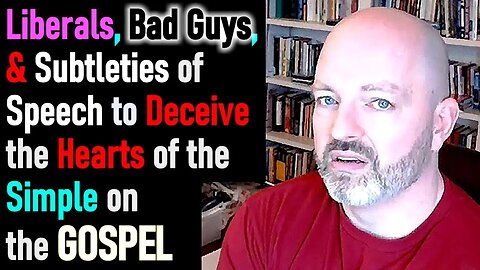 IMPROVED SOUND!: Liberals / Bad Guys Deceive Hearts of the Simple on Gospel - Pastor Hines Podcast