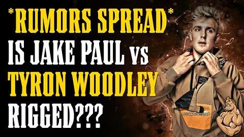 *Rumor* Jake Paul vs Tyron Woodley is RIGGED??? (Jake Paul Puts Out HIT LIST!!!)