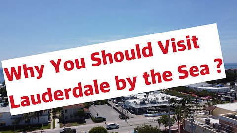 Why Should You Visit charming Lauderdale by the Sea?