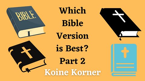 Best Bible Translation, part 2