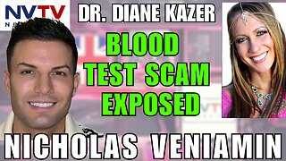 Blood Test Fraud: Dr. Diane Kazer’s Eye-Opening Discussion with Nicholas Veniamin