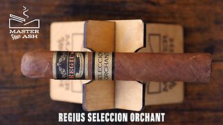 Regius Seleccion Orchant Cigar Review