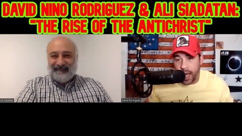 David Nino Rodriguez & Ali Siadatan - "The RISE of The Antichrist"