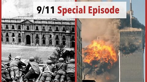 9/11 Special: CIA-backed Chilean coup & the World Trade Center Attacks