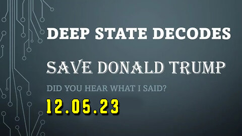 Deep State Decodes #775 - Save Donald Trump