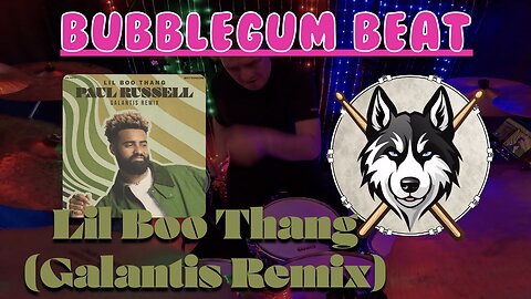 104 — Paul Russell — Lil Boo Thang (Galantis Remix) — HuskeyDrums | Bubblegum Beat | Drum Cover