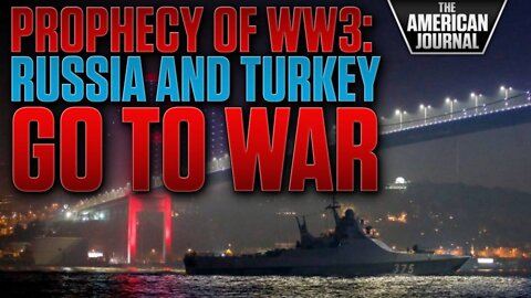 Armageddon Prophecy Says WW3 Will Break Out Between Russia And Turkey