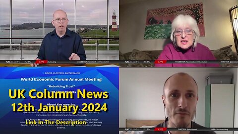 UK COLUMN NEWS - 12TH JANUARY 2024