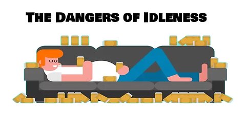 The Dangers of Idleness | Pastor Anderson