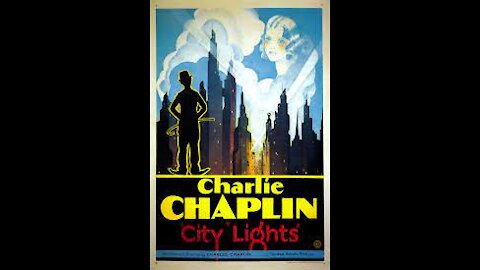 City Lights 1931- Charlie Chaplin!