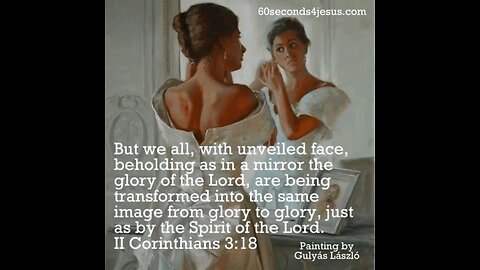 We all, with unveiled face, beholding as in a mirror the glory of the Lord.