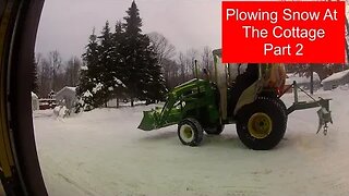 #180 Plowing Snow At The Cottage Part 2