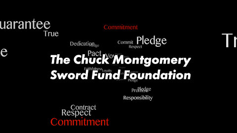The Chuck Montgomery Sword Fund Foundation