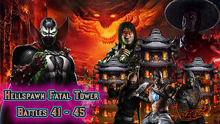 MK Mobile. Hellspawn Fatal Tower - Battles 41 - 45