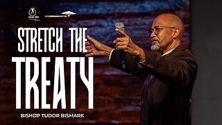 Bishop Tudor Bismark -- Stretch The Treaty